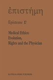 Medical Ethics: Evolution, Rights and the Physician (eBook, PDF)