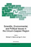 Scientific, Environmental, and Political Issues in the Circum-Caspian Region (eBook, PDF)