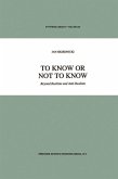 To Know or Not to Know (eBook, PDF)