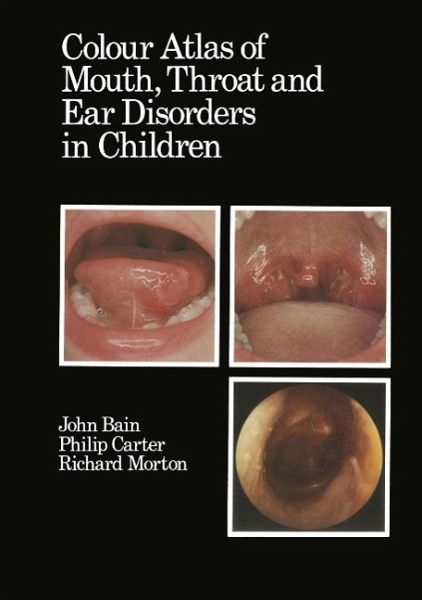 Colour Atlas of Mouth, Throat and Ear Disorders in Children (eBook, PDF)
