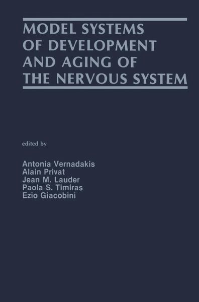 Model Systems of Development and Aging of the Nervous System (eBook, PDF) Model Systems of Development and Aging of the Nervous System (eBook, PDF)