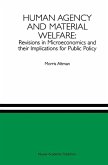 Human Agency and Material Welfare: Revisions in Microeconomics and their Implications for Public Policy (eBook, PDF)