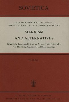 Marxism and Alternatives (eBook, PDF) - Rockmore, I.; Gavin, W. J.; Colbert Jr., J. G.; Blakeley, J. E.