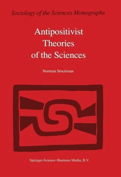 Antipositivist Theories of the Sciences (eBook, PDF) - Stockman, N.