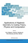 Applications of Algebraic Geometry to Coding Theory, Physics and Computation (eBook, PDF)
