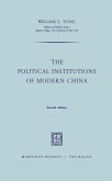 The Political Institutions of Modern China (eBook, PDF)