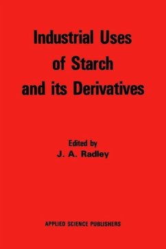 Industrial Uses of Starch and its Derivatives (eBook, PDF)