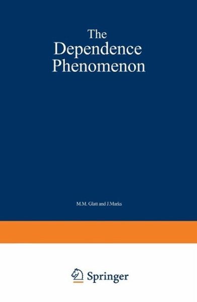 The Dependence Phenomenon (eBook, PDF) The Dependence Phenomenon (eBook, PDF)