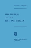 The Making of the Test Ban Treaty (eBook, PDF)