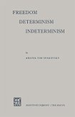 Freedom - Determinism Interminism (eBook, PDF)
