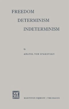 Freedom - Determinism Interminism (eBook, PDF) - Spakovsky, Anatol von