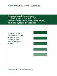 Belowground Responses to Rising Atmospheric CO2: Implications for Plants, Soil Biota, and Ecosystem Processes (eBook, PDF)