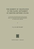 The Element of Negotiation in the Pacific Settlement of Disputes between States (eBook, PDF)