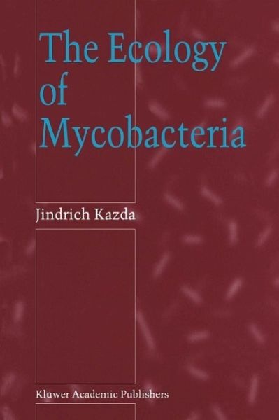 The Ecology of Mycobacteria (eBook, PDF) The Ecology of Mycobacteria (eBook, PDF)