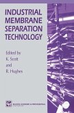 Industrial Membrane Separation Technology (eBook, PDF) Industrial Membrane Separation Technology (eBook, PDF)