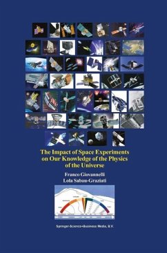 The Impact of Space Experiments on Our Knowledge of the Physics of the Universe (eBook, PDF) - Giovannelli, Franco; Sabau-Graziati, Lola