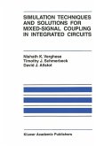 Simulation Techniques and Solutions for Mixed-Signal Coupling in Integrated Circuits (eBook, PDF)