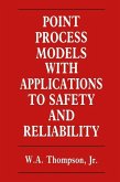 Point Process Models with Applications to Safety and Reliability (eBook, PDF)
