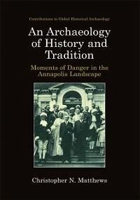 An Archaeology of History and Tradition (eBook, PDF) - Matthews, Christopher N.
