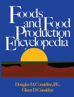 Foods and Food Production Encyclopedia (eBook, PDF) - Considine, Douglas M.