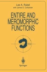 Entire and Meromorphic Functions (eBook, PDF) - Rubel, Lee A.