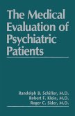 The Medical Evaluation of Psychiatric Patients (eBook, PDF)