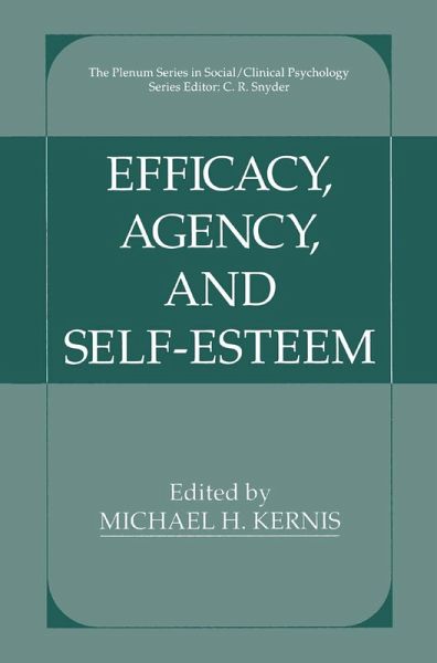 Efficacy, Agency, and Self-Esteem (eBook, PDF) Efficacy, Agency, and Self-Esteem (eBook, PDF)