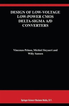 Design of Low-Voltage Low-Power CMOS Delta-Sigma A/D Converters (eBook, PDF) - Peluso, Vincenzo; Steyaert, Michiel; Sansen, Willy M. C.