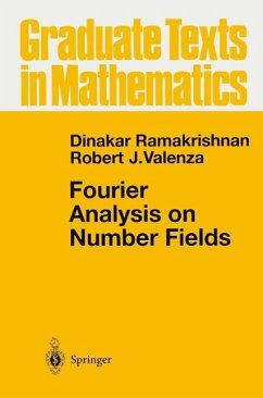 Fourier Analysis on Number Fields (eBook, PDF) - Ramakrishnan, Dinakar; Valenza, Robert J.