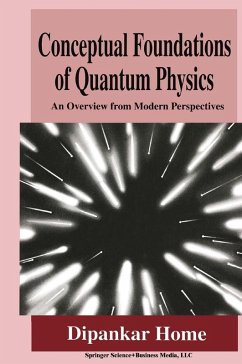 Conceptual Foundations of Quantum Physics (eBook, PDF) - Home, Dipankar