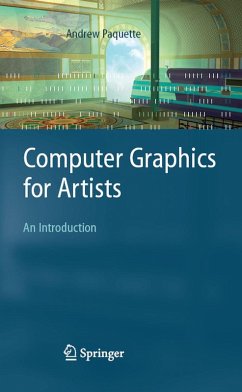 Computer Graphics for Artists: An Introduction (eBook, PDF) - Paquette, Andrew