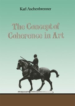 The Concept of Coherence in Art (eBook, PDF) - Aschenbrenner, L.