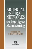 Artificial Neural Networks for Intelligent Manufacturing (eBook, PDF)