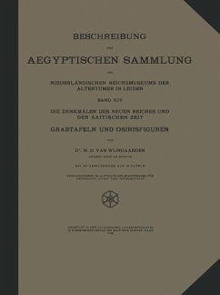 Beschreibung der Aegyptischen Sammlung des Niederländischen Reichsmuseums der Altertümer in Leiden (eBook, PDF) - Wijngaarden, W. D. Van