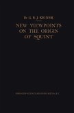 New Viewpoints on the Origin of Squint (eBook, PDF)