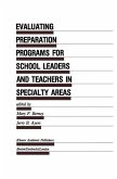 Evaluating Preparation Programs for School Leaders and Teachers in Specialty Areas (eBook, PDF)