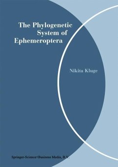 The Phylogenetic System of Ephemeroptera (eBook, PDF) - Kluge, Nikita