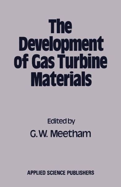 The Development of Gas Turbine Materials (eBook, PDF)