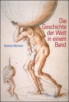 Die Geschichte der Welt in einem Band (eBook, PDF) - Michels, Helmut