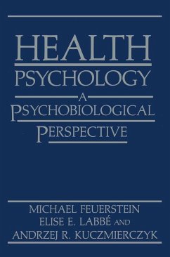 Health Psychology (eBook, PDF) - Feuerstein, Michael; Labbé, Elise E.; Kuczmierczyk, Andrzej R.