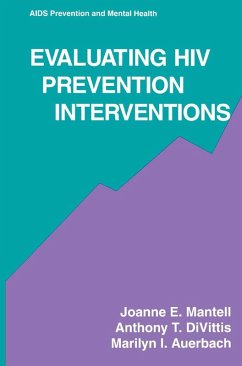 Evaluating HIV Prevention Interventions (eBook, PDF) - Mantell, Joanne E.; Divittis, Anthony T.; Auerbach, Marilyn I.
