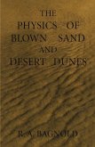 The Physics of Blown Sand and Desert Dunes (eBook, PDF)