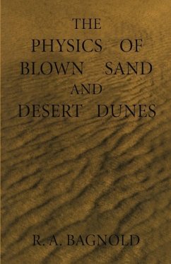 The Physics of Blown Sand and Desert Dunes (eBook, PDF) - Bagnold, Ralph