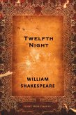 Twelfth Night; or What You Will (eBook, ePUB) Twelfth Night; or What You Will (eBook, ePUB)