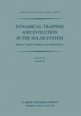 Dynamical Trapping and Evolution in the Solar System (eBook, PDF)