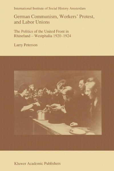 German Communism, Workers' Protest, and Labor Unions (eBook, PDF)