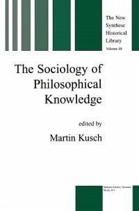 The Sociology of Philosophical Knowledge (eBook, PDF)