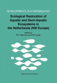 Ecological Restoration of Aquatic and Semi-Aquatic Ecosystems in the Netherlands (NW Europe) (eBook, PDF)