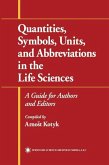 Quantities, Symbols, Units, and Abbreviations in the Life Sciences (eBook, PDF)
