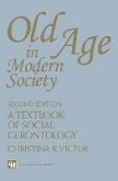 Old Age in Modern Society (eBook, PDF)